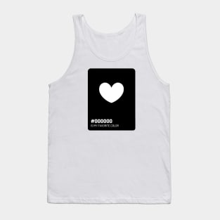 black is my favorite color - #000000 black color code. Tank Top